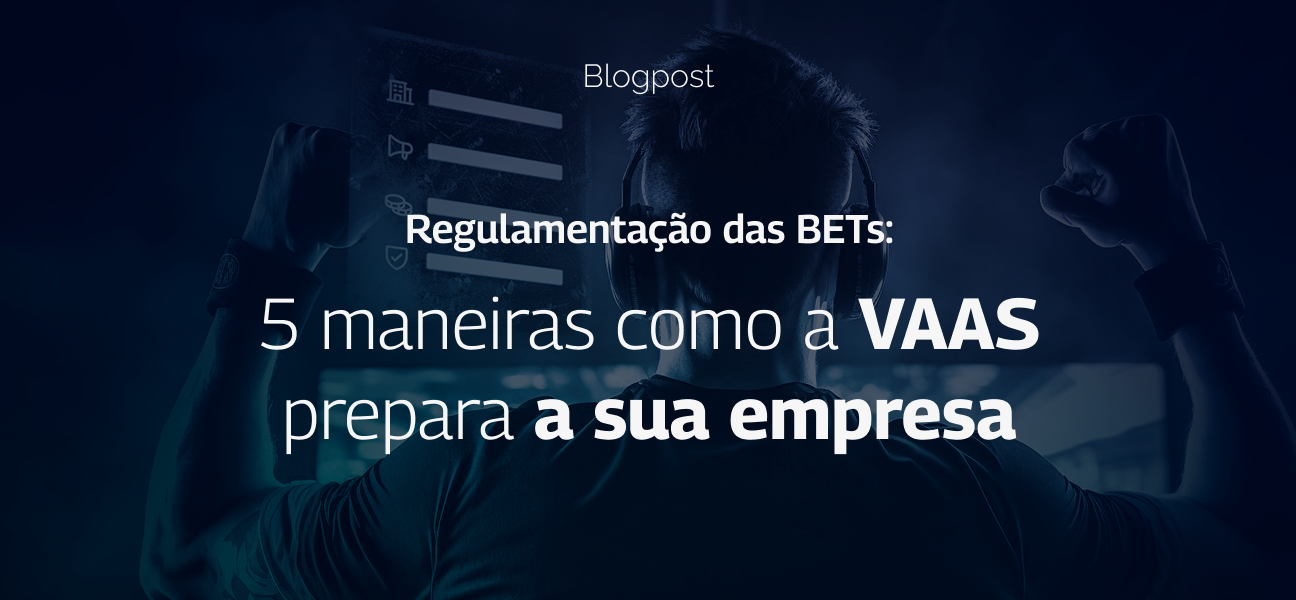 <span id="hs_cos_wrapper_name" class="hs_cos_wrapper hs_cos_wrapper_meta_field hs_cos_wrapper_type_text" style="" data-hs-cos-general-type="meta_field" data-hs-cos-type="text" >Regulamentação das BETs: 5 maneiras como a VAAS prepara sua empresa</span>