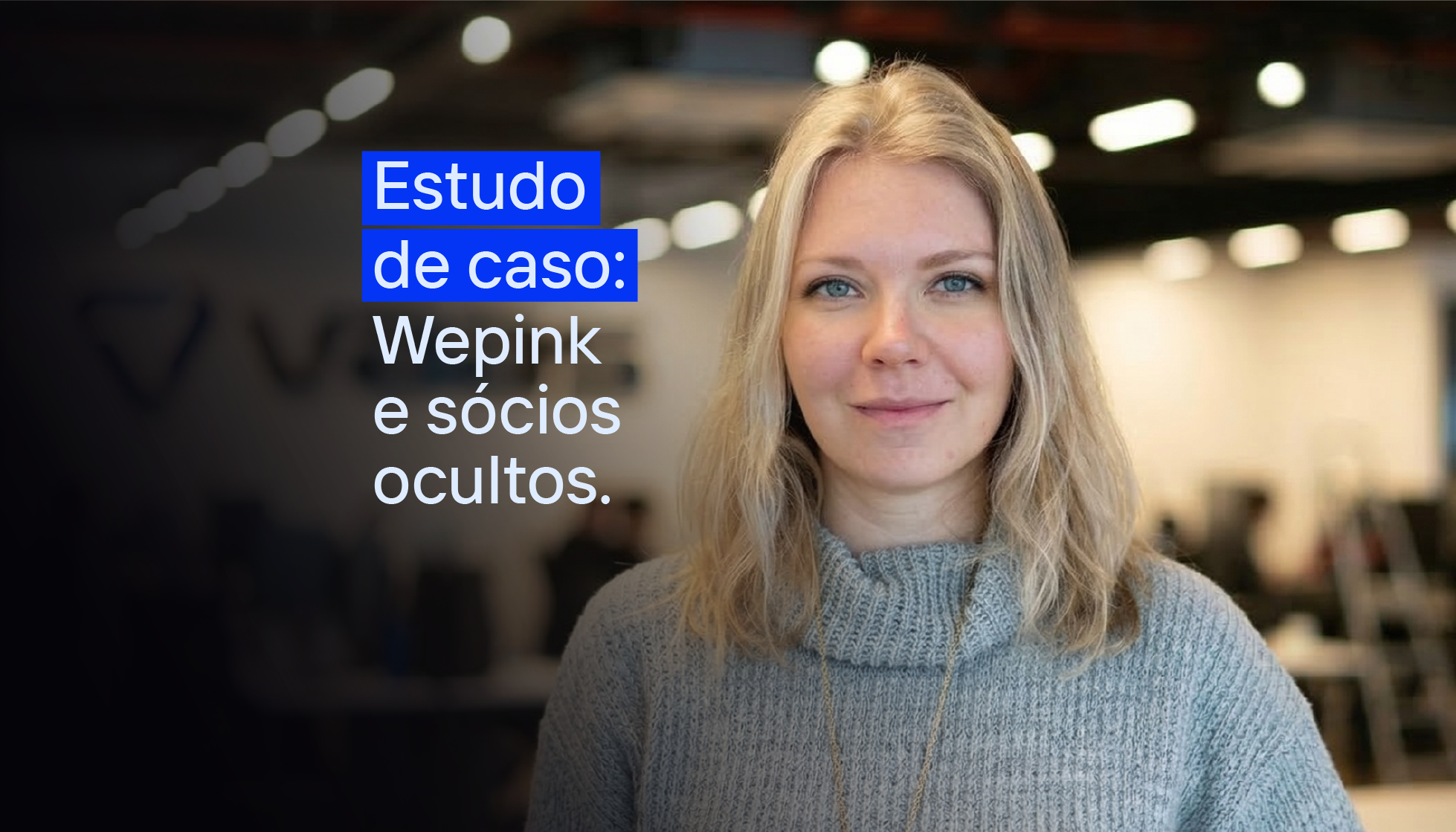 Estudo de caso Wepink: Um alerta sobre due diligence na cadeia societária
