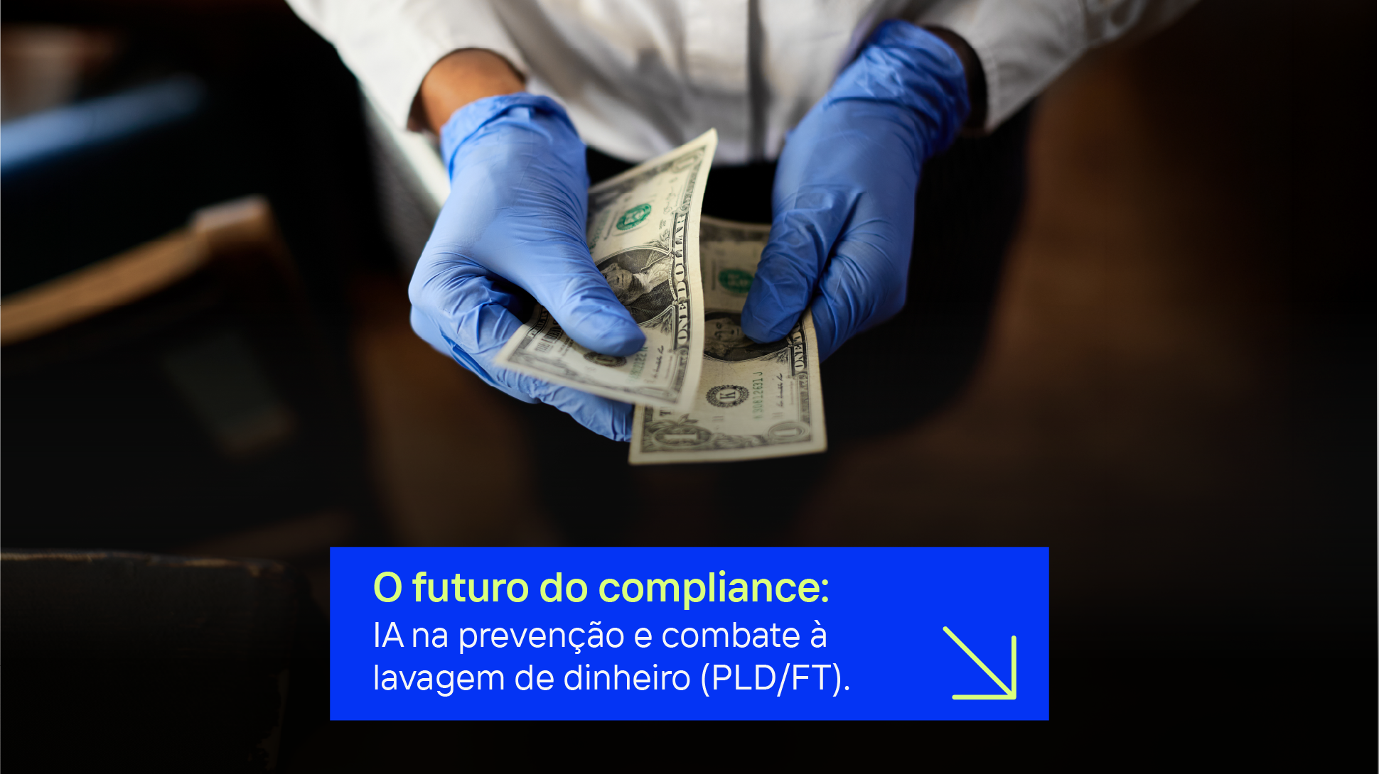 O futuro do compliance: Conheça o Agente de IA que elimina falsos positivos e potencializa o combate à lavagem de dinheiro (PLD/FT).