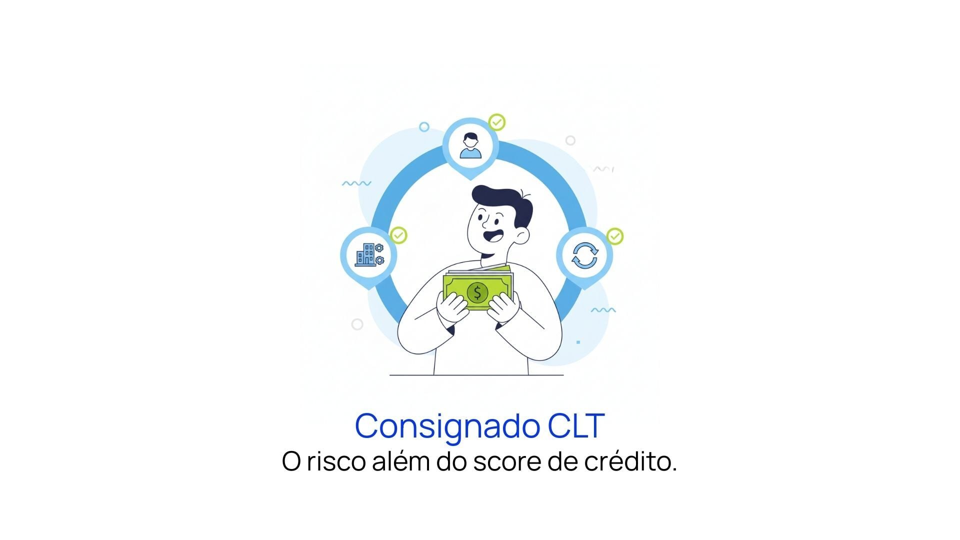 Consignado CLT: O Risco Além do Score de Crédito​